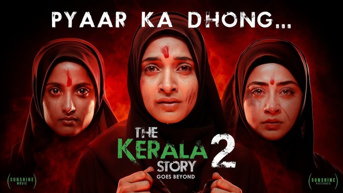 Why The Kerala Story 2 Goes Beyond Is a Must-Watch (or Not)