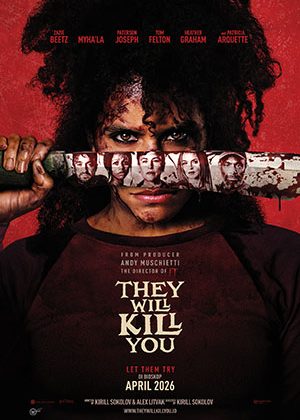 Why They Will Kill You (2026) Is a Must-Watch (or Not)
