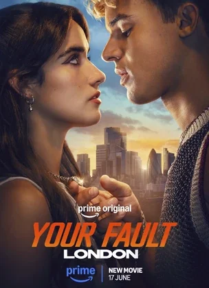 Your Fault: London (2026) Review – Highlights, Flaws & Final Verdict